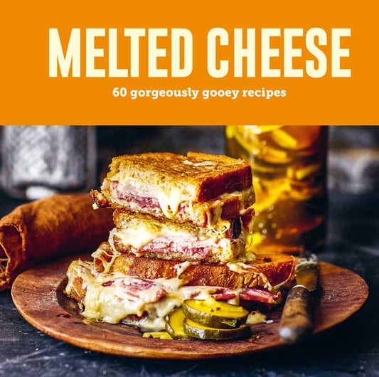 Melted Cheese by Ryland Peters & Small: Hardcover; 128 pages, English