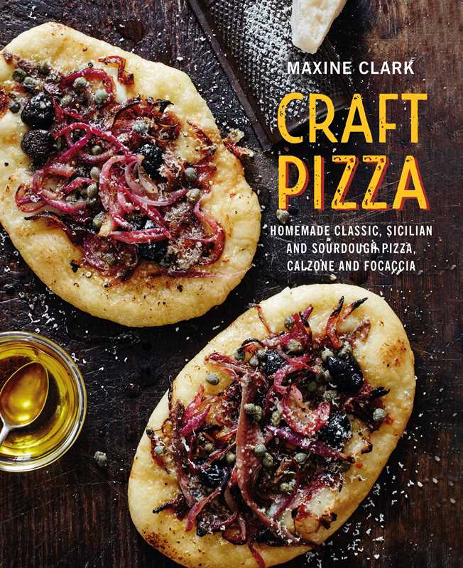 Craft Pizza by Maxine Clark: Hardcover; 160 pages, English
